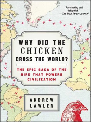 cover image of Why Did the Chicken Cross the World?